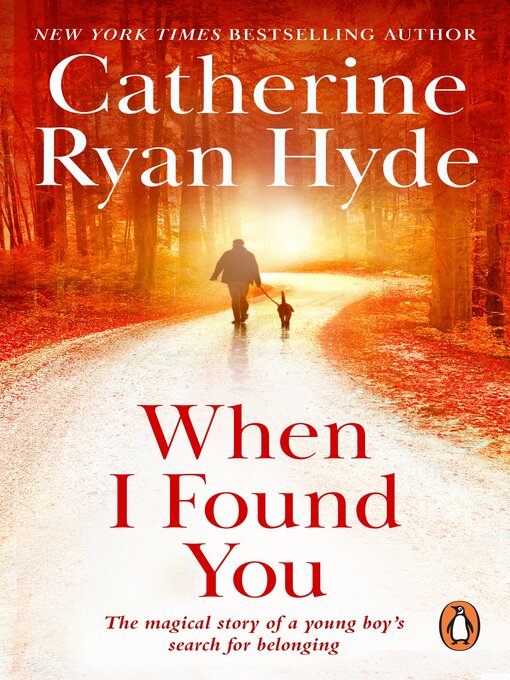 Title details for When I Found You by Catherine Ryan Hyde - Available